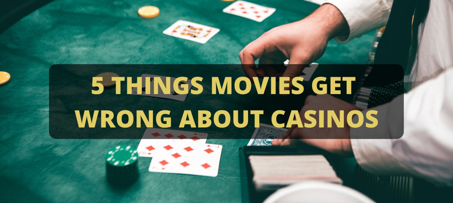 what movies get wrong about the casino